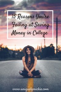 15 Reasons You're Failing at Saving Money in College