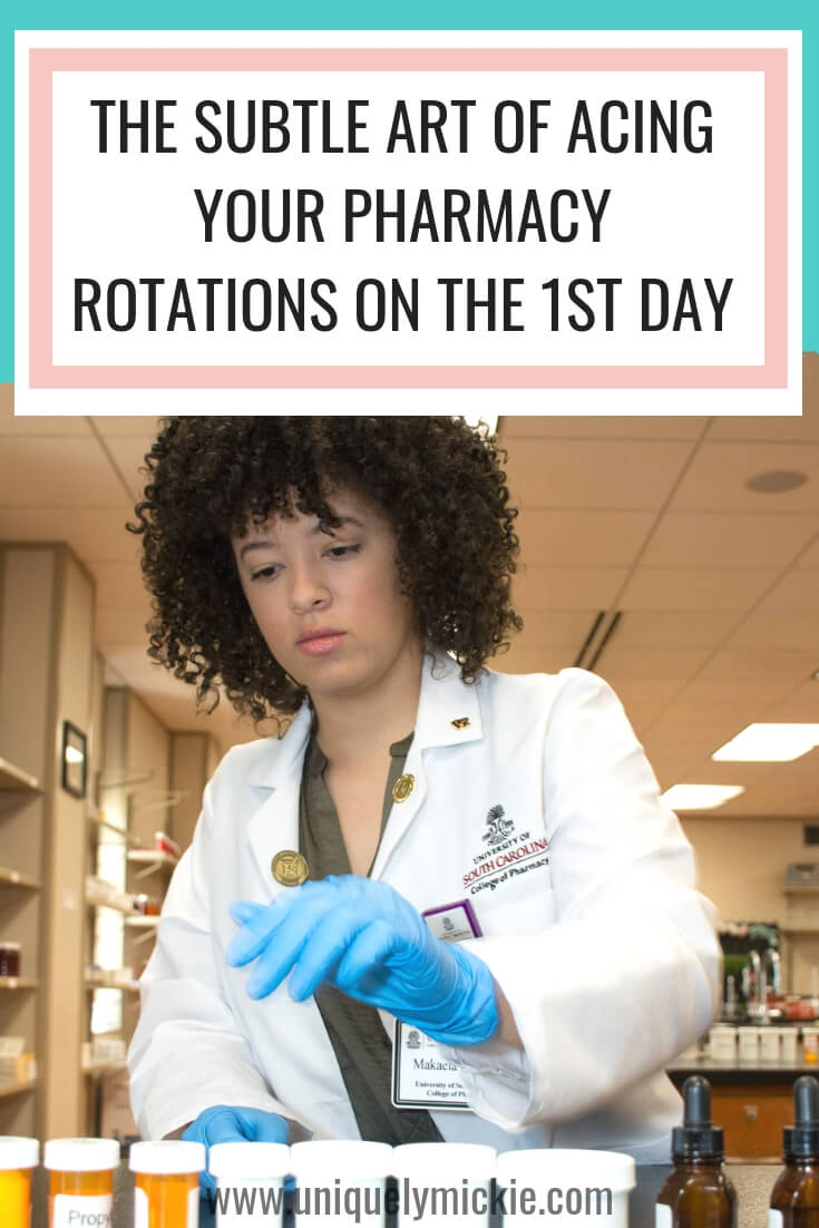 Learn how to make a good impression on your pharmacy school rotations on the first day!