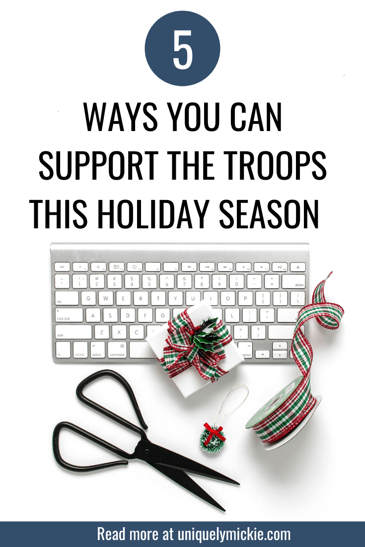During the holiday season, take a minute from your holiday activities to sit back and to think about the troops who are fighting at the front lines. In today’s blog post, I’m sharing 5 ways that you can support the troops and their loved ones this holiday season. 