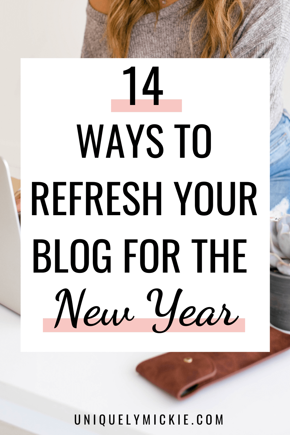 It’s the holiday season, which in blog terms means the end of a business quarter. Before entering into a new year, I like to do a deep blog refresh. In this blog post, I share 14 things that you can do to refresh your blog for the new year! 